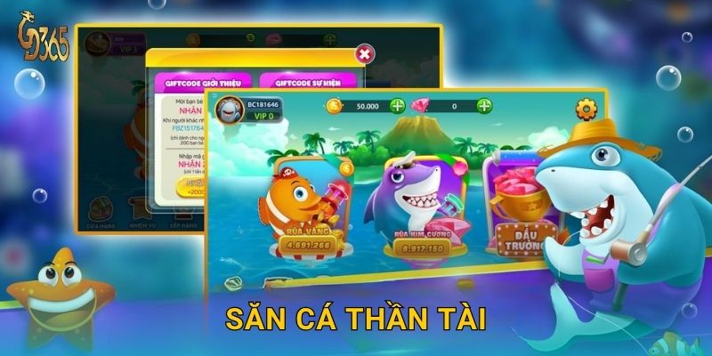 Săn Cá Thần Tài – rước lộc may mắn mỗi ngày tại Gd365