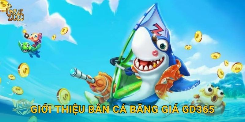 Giới thiệu Bắn Cá Băng Giá Gd365