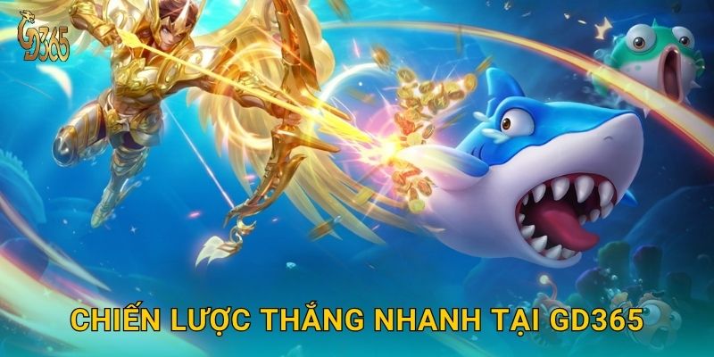 Chiến lược thắng nhanh tại Gd365