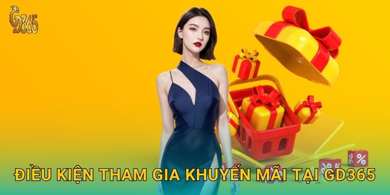 Điều kiện tham gia khuyến mãi tại Gd365