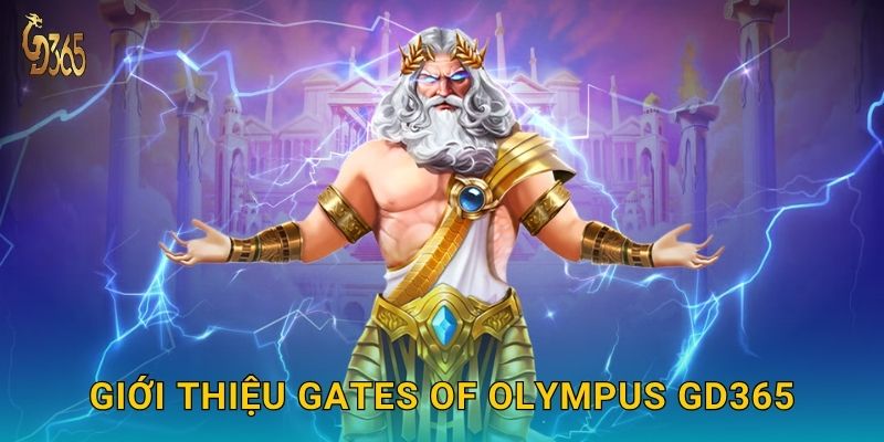 Giới thiệu Gates of Olympus Gd365