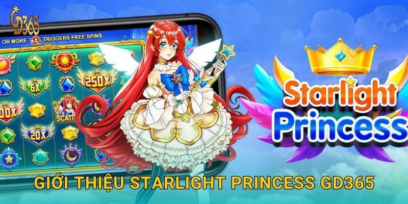 Giới thiệu Starlight Princess Gd365