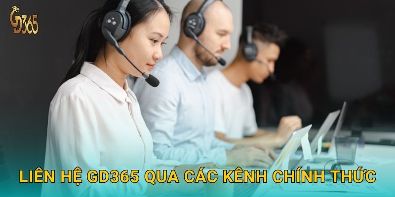 Liên hệ Gd365 qua các kênh chính thức