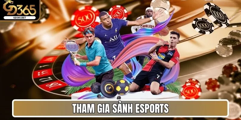Tham gia sảnh Esports